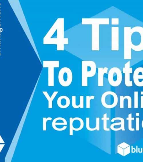 4 Tips to Protect Your Online Reputation 2