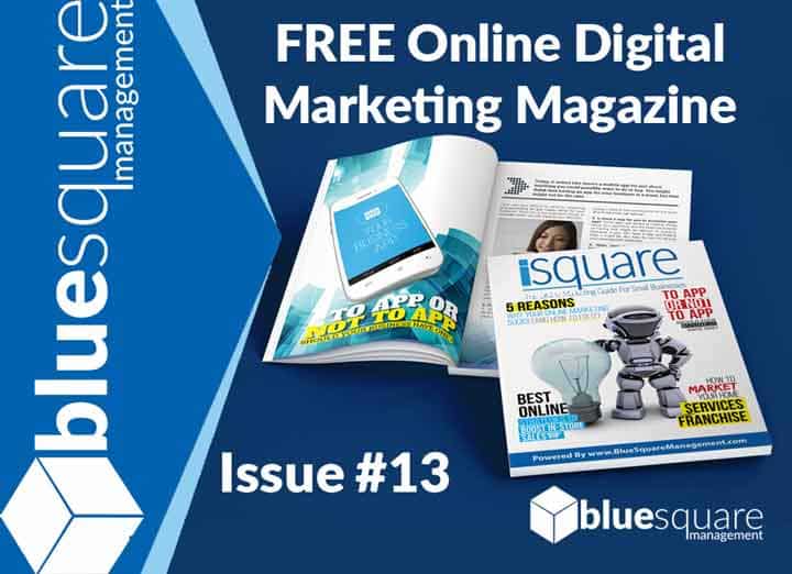 Free Online Digital Marketing Magazine iSquare Issue 13 by Blue Square Management 720x522