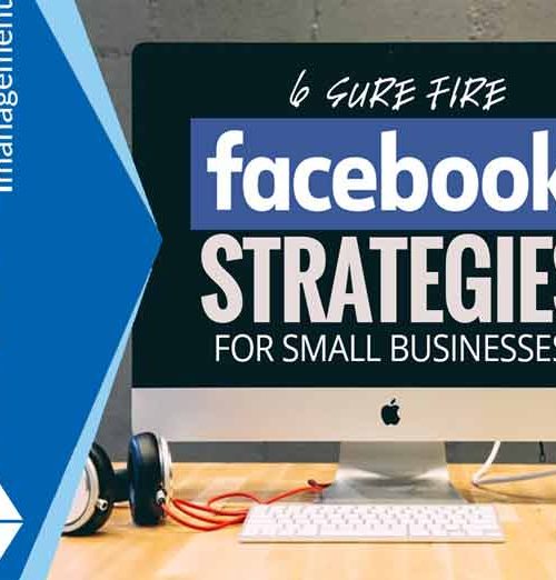 6 Facebook Marketing Strategies For Business INFOGRAPHIC by Blue Square Management 720x522