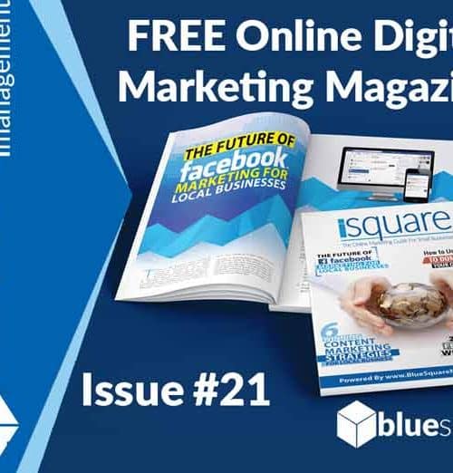 Free Online Digital Marketing Magazine iSquare Issue 21 by Blue Square Management