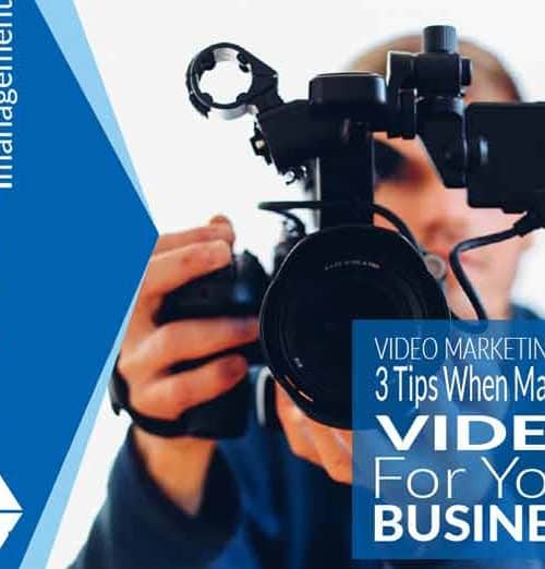 3 Tips When Making a Video For Your Business 720x522