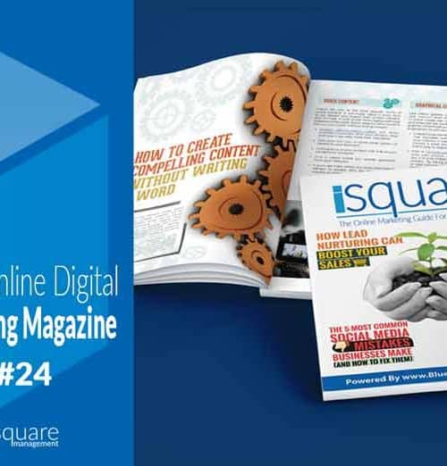 Free Online Digital Marketing Magazine iSquare Issue 24 by Blue Square Management 720x522
