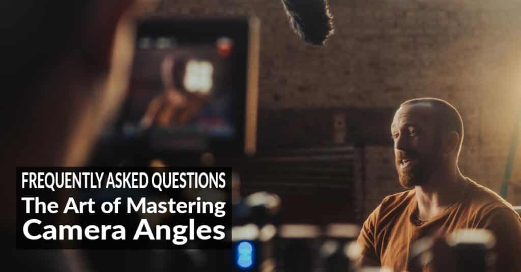 22 Types of Camera Angles & Shots A Comprehensive Guide