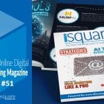 Digital Marketing Magazine iSquare Issue 51 | Digital Marketing News