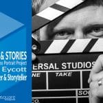 Steps and Stories The Business Project Project : Dan Eycott Filmmaker and Storyteller