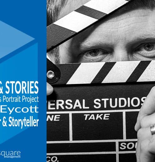 Steps and Stories The Business Project Project : Dan Eycott Filmmaker and Storyteller